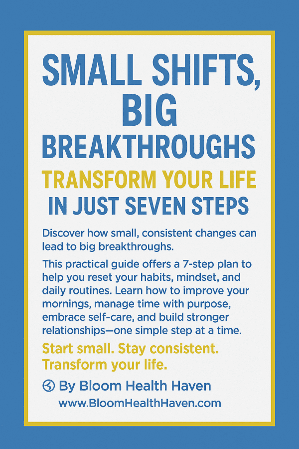 Small Shifts, Big Breakthroughs: Transform Your Life in Just Seven Steps - Image 2