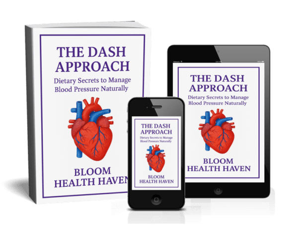 The DASH Approach: Dietary Secrets to Manage Blood Pressure Naturally