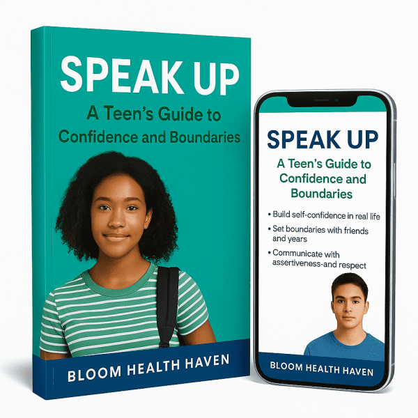 SPEAK UP- A Teen's Guide To Confidence & Boundaries