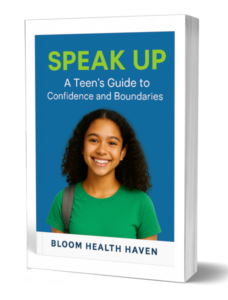Speak Up for Teens cover — Confidence-building support to help teenagers express, Bloom Health Haven