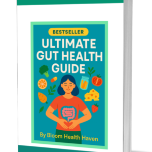 Ultimate Gut Health cover — Clear, practical support for improving digestion and, Bloom Health Haven
