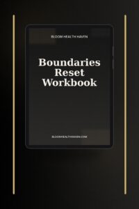 Boundaries Reset Workbook cover — Learn to set, communicate, and maintain healthy, Bloom Health Haven