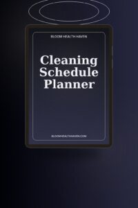 Cleaning Schedule Planner cover — Daily, weekly, monthly, and seasonal cleaning routines, Bloom Health Haven