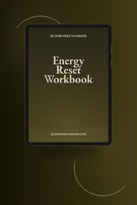 Energy Reset Workbook cover — Restore natural energy through nutrition, movement, Bloom Health Haven