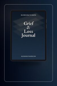 Grief & Loss Journal cover — A compassionate guided journal for processing grief, Bloom Health Haven