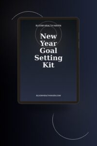 New Year Goal Setting Kit cover — Year review, life area goals, quarterly plans, 12, Bloom Health Haven
