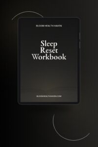 Sleep Reset Workbook cover — Science-based tools, wind-down routines, thought, Bloom Health Haven