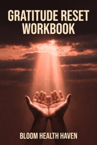 Gratitude Reset Workbook cover - clear title digital download from Bloom Health Haven